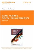 Mosby's Dental Drug Reference - E-Book (eBook, ePUB)