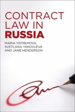 Contract Law in Russia (eBook, PDF) - Yefremova, Maria; Yakovleva, Svetlana; Henderson, Jane
