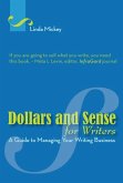 Dollars and Sense for Writers: A Guide to Managing Your Writing Business (eBook, ePUB)