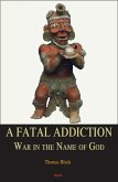 Fatal Addiction (eBook, ePUB)