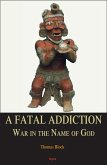 Fatal Addiction (eBook, ePUB) Fatal Addiction (eBook, ePUB)
