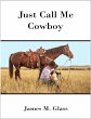 Just Call Me Cowboy (eBook, ePUB) - Bild 1