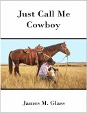 Just Call Me Cowboy (eBook, ePUB)