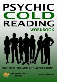 Psychic Cold Reading Workbook - Practical Training and Applications (eBook, ePUB) Psychic Cold Reading Workbook - Practical Training and Applications (eBook, ePUB)