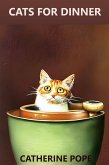 Cats for Dinner (eBook, ePUB)