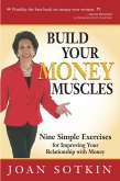Build Your Money Muscles: Nine Simple Exercises for Improving Your Relationship with Money (eBook, ePUB) Build Your Money Muscles: Nine Simple Exercises for Improving Your Relationship with Money (eBook, ePUB)