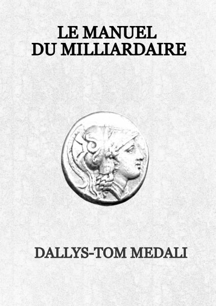 Le Manuel du Milliardaire (eBook, ePUB)