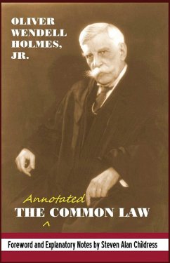 The Annotated Common Law: with 2010 Foreword and Explanatory Notes (eBook, ePUB) - Childress, Steven Alan