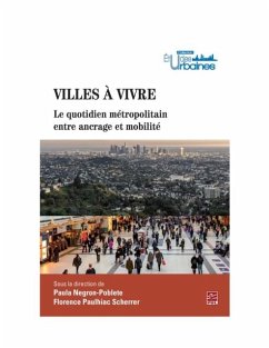 Villes a vivre. Le quotidien metropolitain entre ancrage et mobilite (eBook, PDF) Cover Villes a vivre. Le quotidien metropolitain entre ancrage et mobilite (eBook, PDF)