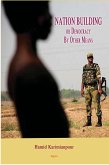 Nation Building or Democracy by Other Means (eBook, ePUB) Nation Building or Democracy by Other Means (eBook, ePUB)