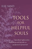 Tools for Helpful Souls (eBook, ePUB)