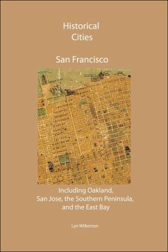 Historical Cities-San Francisco, California (eBook, ePUB) - Wilkerson, Lyn