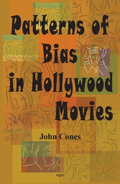 Patterns of Bias in Hollywood Movies (eBook, ePUB) - Cones, John