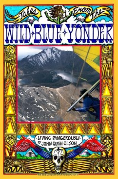 Tales From The Wild Blue Yonder *Living Dangerously* (eBook, ePUB) - Olson, John Quinn