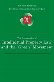 The Intersection of Intellectual Property Law and the "Green" Movement: RIPL's Green Issue 2010 (eBook, ePUB) The Intersection of Intellectual Property Law and the "Green" Movement: RIPL's Green Issue 2010 (eBook, ePUB)