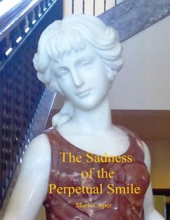 The Sadness of the Perpetual Smile (eBook, ePUB) - Cisper, Mark