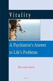 Vitality, A Psychiatrist's Answer to Life's Problems (eBook, ePUB)