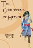 The Confederacy of Heaven (eBook, ePUB) The Confederacy of Heaven (eBook, ePUB)
