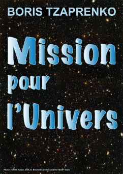 Mission Pour l'Univers (eBook, ePUB) Cover Mission Pour l'Univers (eBook, ePUB)