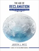 The Age of Reclamation: The End of the Beginning (eBook, ePUB)