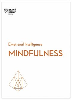 Mindfulness (HBR Emotional Intelligence Series) (eBook, ePUB) - Review, Harvard Business; Goleman, Daniel; Langer, Ellen; David, Susan; Congleton, Christina