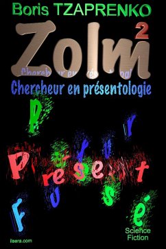 Cover Zolm 2 Chercheur En Pre´sentologie (eBook, ePUB)