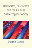 Red States Blue States, and the Coming Sharecropper Society (eBook, ePUB)
