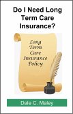 Do I Need Long-Term Care Insurance? (eBook, ePUB) Do I Need Long-Term Care Insurance? (eBook, ePUB)