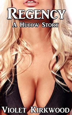 Cover Regency: A Hucow Story (Hucow Stories, #20) (eBook, ePUB)