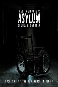 Cover Bad Memories: Asylum (eBook, ePUB)