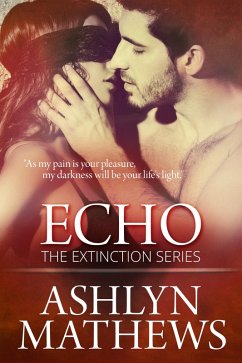 Echo (Extinction, #4) (eBook, ePUB) - Mathews, Ashlyn