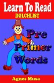 Pre-Primer Words (Learn To Read, #24) (eBook, ePUB) Pre-Primer Words (Learn To Read, #24) (eBook, ePUB)
