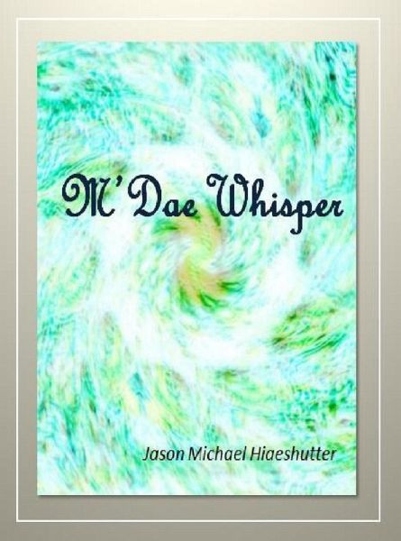 The M'Dae Whisper (eBook, ePUB)