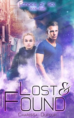 Lost and Found (Echoes of Sol, #5) (eBook, ePUB) - Dufour, Charissa