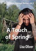 A Touch of Spring (The Alpha and Omega series, #6) (eBook, ePUB)