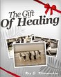 The Gift of Healing (eBook, ePUB) - Bild 1