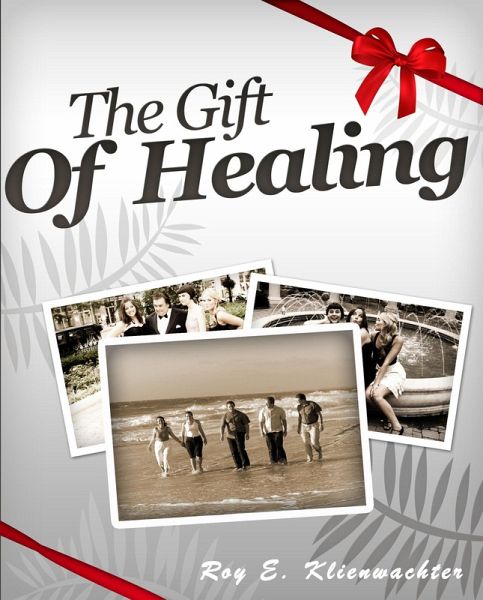 The Gift of Healing (eBook, ePUB)