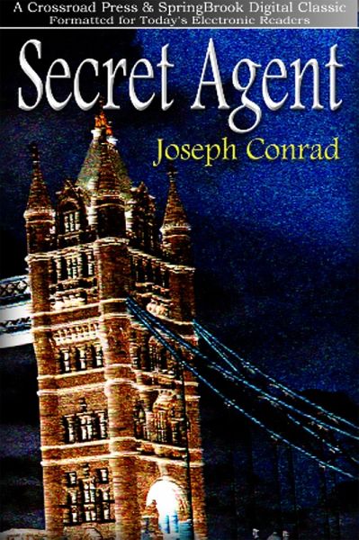 The Secret Agent (Crossroad Press Classics, #3) (eBook, ePUB)