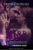 His Redeemer's Kiss (eBook, ePUB) His Redeemer's Kiss (eBook, ePUB)