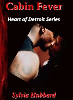 Cabin Fever: Heart of Detroit Series (eBook, ePUB) Cover Cabin Fever: Heart of Detroit Series (eBook, ePUB)
