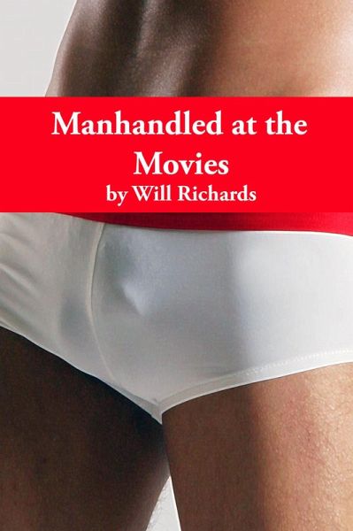 Manhandled at the Movies (eBook, ePUB) Manhandled at the Movies (eBook, ePUB)