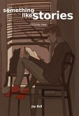 Something Like Stories - Volume Two (Something Like..., #10) (eBook, ePUB)