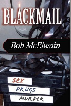 Blackmail (eBook, ePUB) - McElwain, Bob