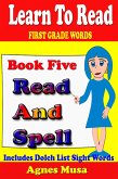 Book Five Read And Spell First Grade Words (eBook, ePUB) Book Five Read And Spell First Grade Words (eBook, ePUB)