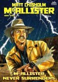 McAllister Never Surrenders (A Rem McAllister Western) (eBook, ePUB)