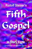 Rudolf Steiner's Fifth Gospel in Story Form (eBook, ePUB)