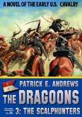 The Dragoons 3: The Scalphunters (eBook, ePUB)