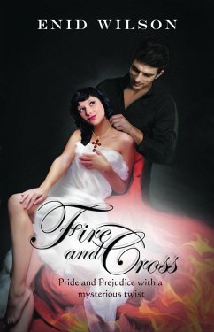 Cover Fire and Cross: Pride and Prejudice with a mysterious twist (eBook, ePUB)