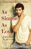 As Simple As Love (Allenby Romance Series, #6) (eBook, ePUB) As Simple As Love (Allenby Romance Series, #6) (eBook, ePUB)