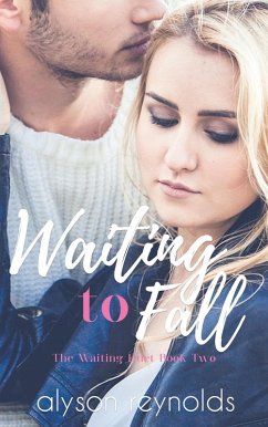 Waiting to Fall (The Waiting Duet) (eBook, ePUB) - Reynolds, Alyson